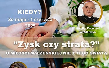 Zatrzymaj się i spotkaj na nowo. Weekendowe rekolekcje dla małżeństw w Bydgoszczy